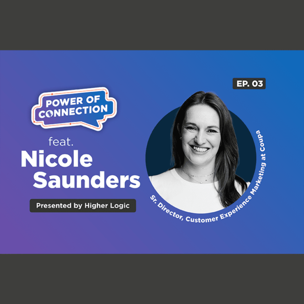 Power of Connection by Higher Logic featuring Nicole Saunders